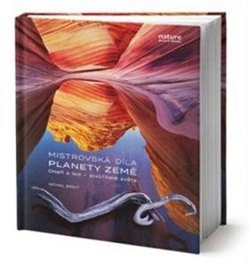 Kniha: Mistrovská díla planety Země - 1. vydanie - Michael Bright