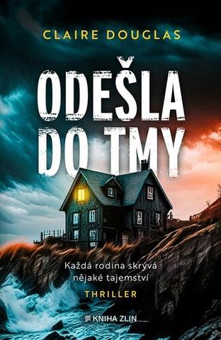 Kniha: Odešla do tmy - Claire Douglas
