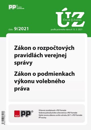 Kniha: UZZ 9/2021 Zákon o rozpočtových pravidlách verejnej správy, Zákon o podmienkach výkonu volebného prá