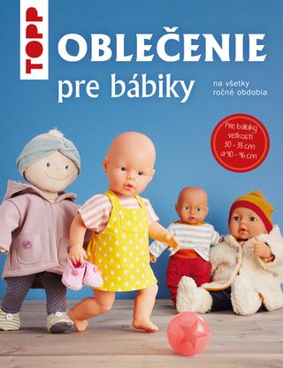 Kniha: TOPP Oblečenie pre bábiky - Ina Andresenová