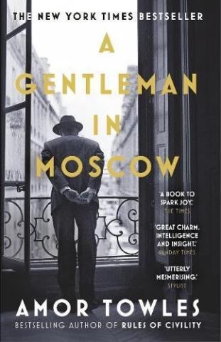 Kniha: A Gentleman in Moscow - 1. vydanie - Amor Towles