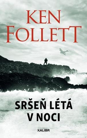 Kniha: Sršeň létá v noci - 3. vydanie - Ken Follett