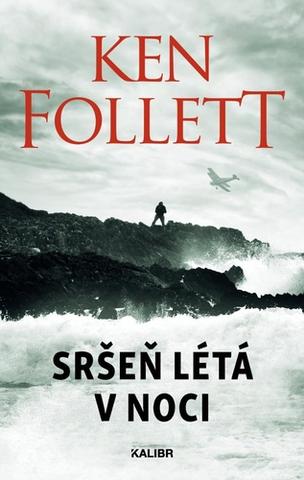 Kniha: Sršeň létá v noci - 3. vydanie - Ken Follett