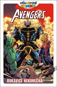 Kniha: Avengers Rukavice nekonečna - Můj první komiks 1 - 1. vydanie - Brian Clavinger; Lee Black