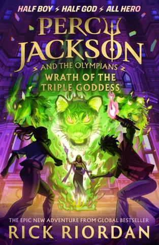 Kniha: Percy Jackson and the Olympians: Wrath of the Triple Goddess - Rick Riordan