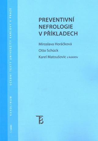 Kniha: Preventivní nefrologie v příkladech - 1. vydanie - Hana Staudková, Miroslava Horáčková