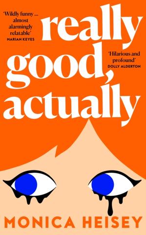 Kniha: Really Good, Actually - Monica Heisey