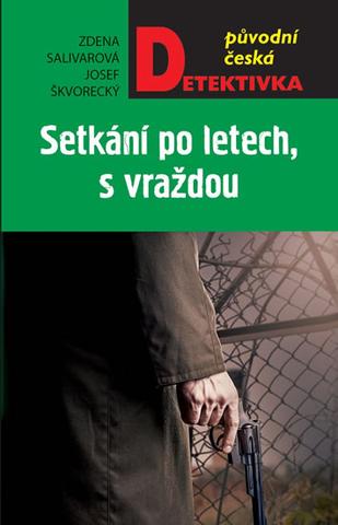 Kniha: Setkání po letech, s vraždou - 1. vydanie - Josef Škvorecký