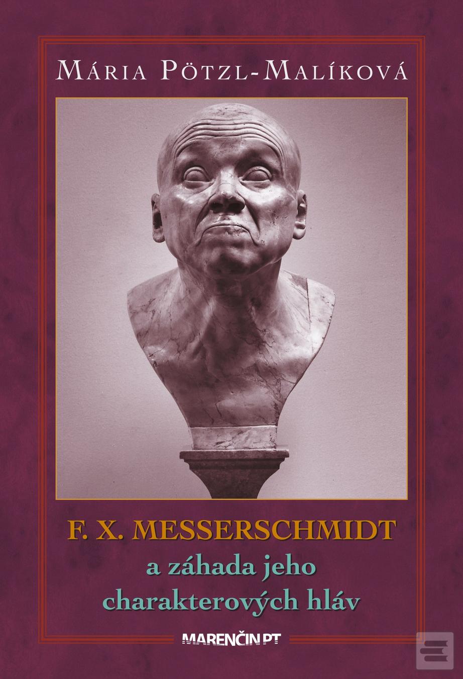 F. X. Messerschmidt a zá… (Mária Pötzl-Malíková)