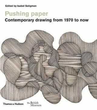 Kniha: Pushing paper: Contemporary drawing from 1970 to now