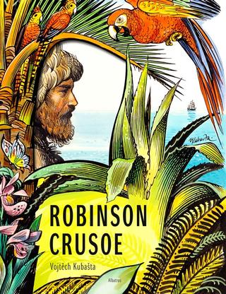 Kniha: Robinson Crusoe - Vojtěch Kubašta V8 - 1. vydanie - Vojtěch Kubašta