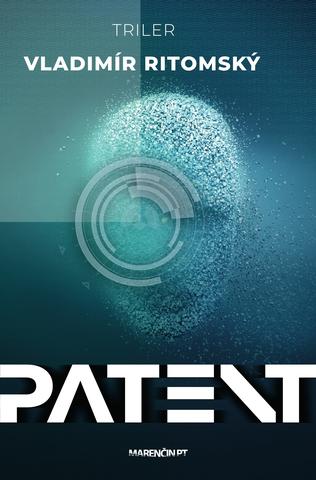 Kniha: Patent - Triler - Vladimír Ritomský