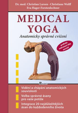 Kniha: Medical yoga - Anatomicky správné cvičení - 2. vydanie - Christian Larsen
