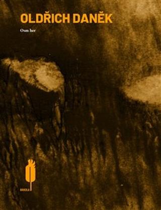 Kniha: Osm her - Oldřich Daněk