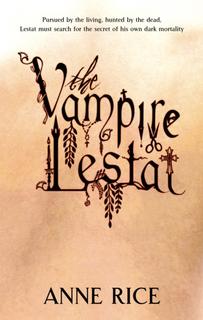Kniha: The Vampire Lestat - Anne Rice