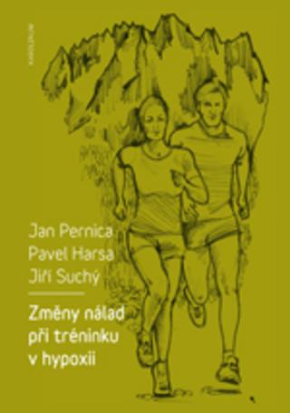 Kniha: Změny nálad při tréninku v hypoxii - Jan Pernica