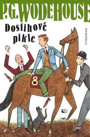 Kniha: Dostihové pikle - 1. vydanie - Pelham Grenville Wodehouse