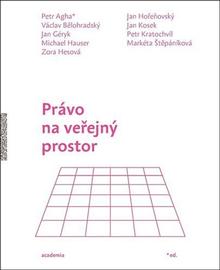 Kniha: Právo na veřejný prostor - Petr Agha