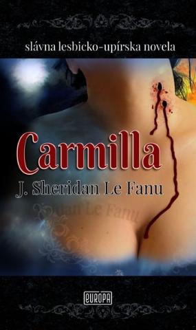 Kniha: Carmilla - Slávna lesbicko-upírska novela - 2. vydanie - Joseph Sheridan Le Fanu