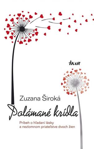 Kniha: Polámané krídla - Zuzana Široká