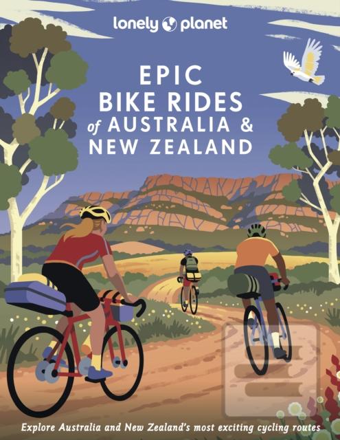 Kniha: Epic Bike Rides of Australia and New Zealand 1