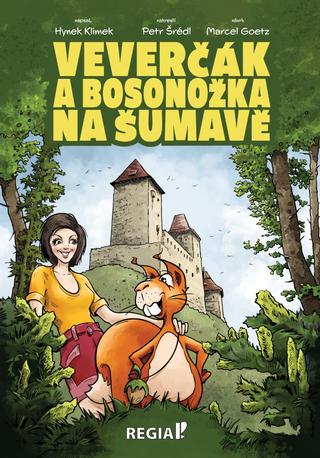 Kniha: Veverčák a Bosonožka na Šumavě - 1. vydanie - Hynek Klimek
