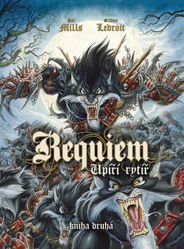 Kniha: Requiem Upíří rytíř - Kniha druhá - 1. vydanie - Pat Mills