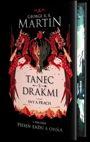 Kniha: Tanec s drakmi 1: Sny a prach (špeciálne vydanie) - 5.diel série Pieseň ľadu a ohňa - 1. vydanie - George R. R. Martin