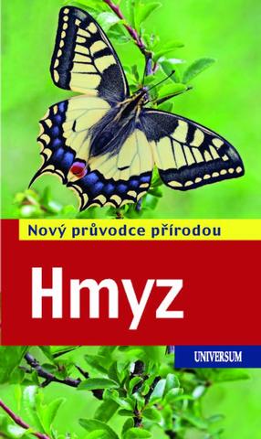 Kniha: Nový průvodce přírodou Hmyz - Nový průvodce přírodou - 2. vydanie - Heiko Bellmann