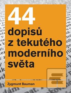 44 dopisů z tekutého mod… (Zygmunt Bauman)