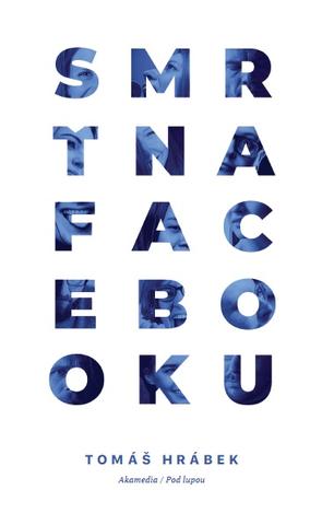 Kniha: Smrť na Facebooku - Tomáš Hrábek