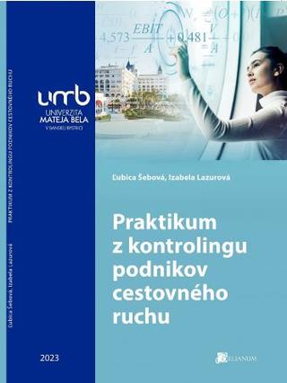 Kniha: Praktikum z kontrolingu podnikov cestovného ruchu - Ľubica Šebová