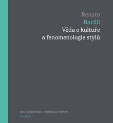 Kniha: Věda o kultuře a fenomenologie stylů - Renato Barilli