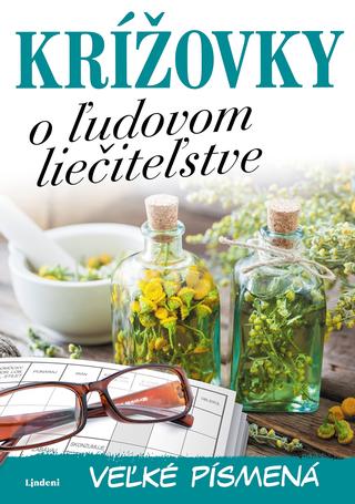 : Krížovky o ľudovom liečiteľstve – veľké písmená - 1. vydanie
