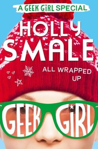 Kniha: All Wrapped Up - A Geek Girl Special - Geek Girl Special - 1. vydanie - Holly Smalová