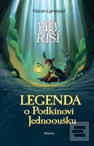 Kniha: Legenda o Podkinovi Jednooušku - Kieran Larwood