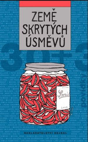 Kniha: Země skrytých úsměvů - 1. vydanie - kolektiv