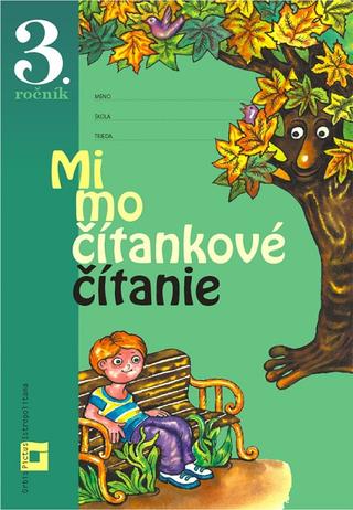 Kniha: Mimočítankové čítanie pre 3. ročník ZŠ - Dana Kovárová