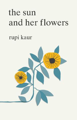 Kniha: The Sun and Her Flowers - 1. vydanie - Rupi Kaur