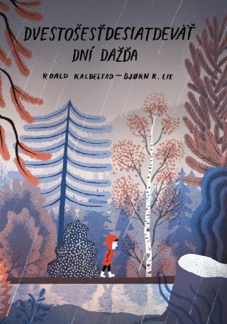 Kniha: Dvestošesťdesiatdeväť dní dažďa - Roald Kaldestad