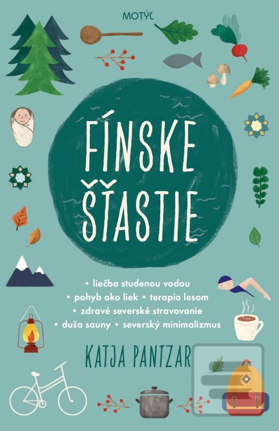 Kniha: Fínske šťastie - Nájdite svoje sisu. - 1. vydanie - Katja Pantzar