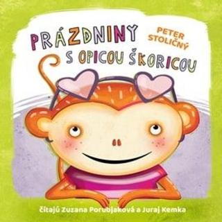 audiokniha: Prázdniny s opicou Škoricou - 1. vydanie - Peter Stoličný