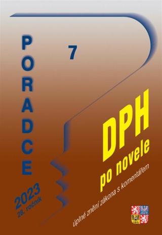 Kniha: Poradce 7/2023 DPH po novele s komentářem - 1. vydanie - Václav Benda