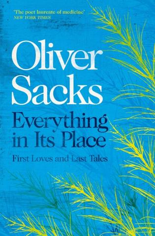 Kniha: Everything in Its Place - Oliver Sacks
