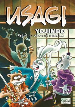 Kniha: Usagi Yojimbo Město zvané peklo - 1. vydanie - Stan Sakai