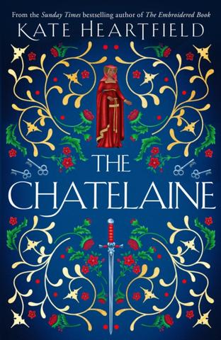 Kniha: The Chatelaine - 1. vydanie - Kate Heartfield