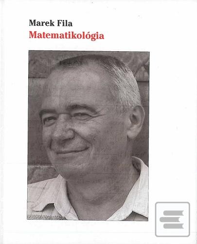 Matematikológia (Marek Fila)
