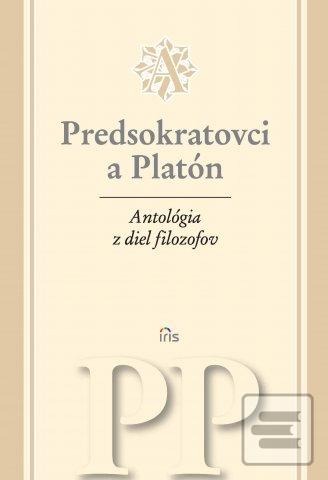 Kniha: Predsokratovci a Platón - Antológia z diel filozofov (1)