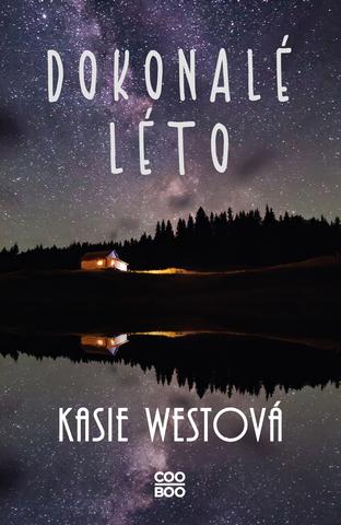 Kniha: Dokonalé léto - 1. vydanie - Kasie West
