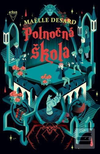 Kniha: Polnočná škola - 1. vydanie - Maëlle Desard